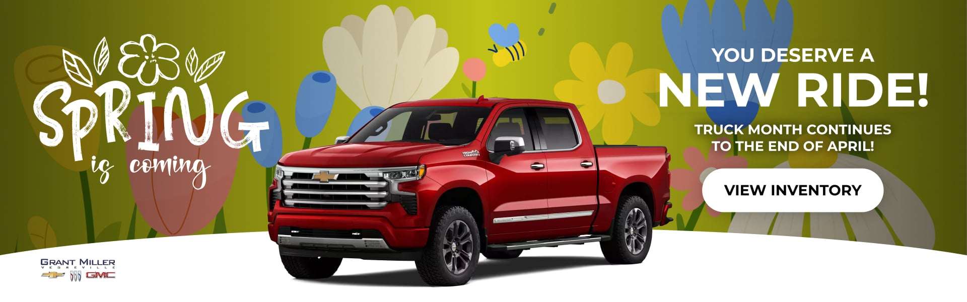 Grant Miller Chev Spring Is Coming New Vehicle Ad