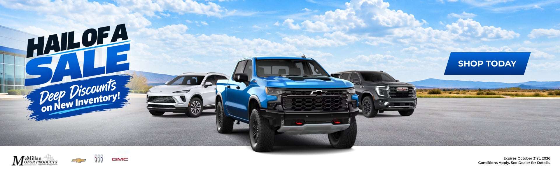 McMillan Motor Products “Hail of a Sale” offers deep discounts on new vehicles. Shop today.