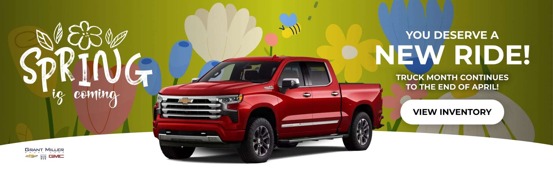 Grant Miller Chev Spring Is Coming New Vehicle Ad