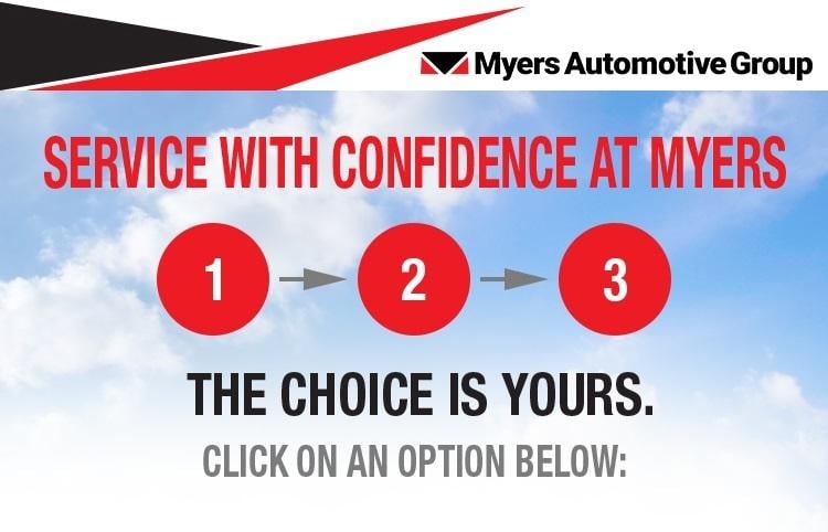 Myers automotive group. Service with confidence at Myers. The choice is yours. Click on an option below: