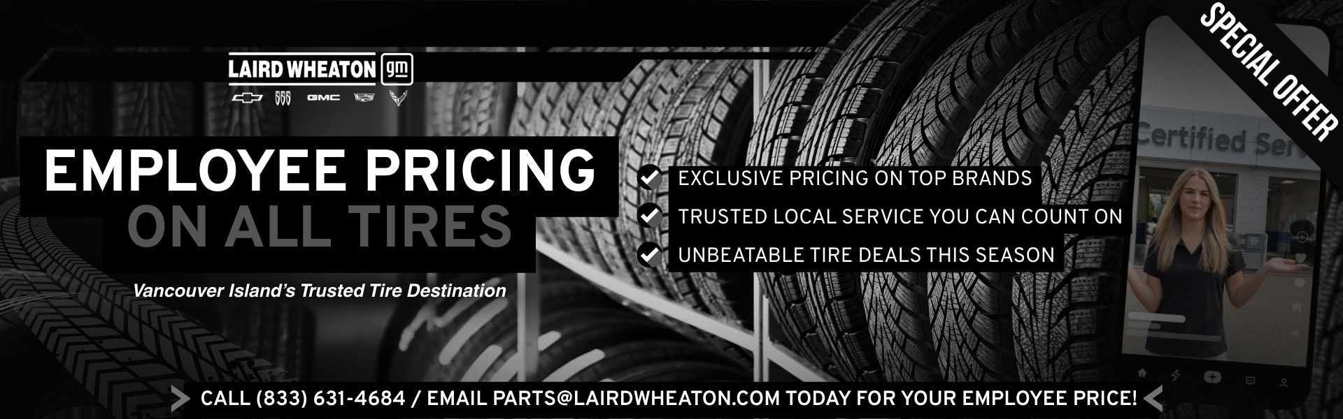 Employee Pricing - Tires Employee Pricing - Tires - Nanaimo, Vancouver Island - Laird Wheaton GM
